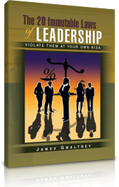 The 20 Immutable Laws of Leadership by James Gwaltney